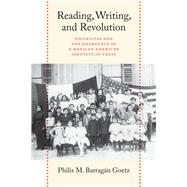 Reading, Writing, and Revolution by Goetz, Philis Barrgan, 9781477320914