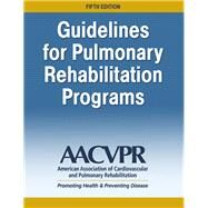 Guidelines for Pulmonary Rehabilitation Programs by Human Kinetics, 9781492550914