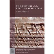 The History of the Peloponnesian War (Barnes & Noble Classics Series) by Thucydides; Lateiner, Donald; Crawley, Richard, 9781593080914