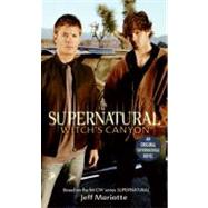 Supernatural Witchs Canyon by Mariotte Jeff, 9780061370915