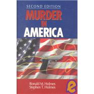 Murder in America by Ronald M. Holmes, 9780761920915