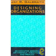 Designing Organizations by Galbraith, Jay R., 9780787900915