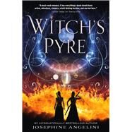 Witch's Pyre by Angelini, Josephine, 9781250050915