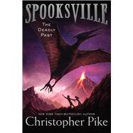 The Deadly Past by Pike, Christopher, 9781481410915