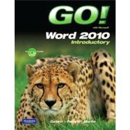 GO! with Microsoft Word 2010 Introductory by Gaskin, Shelley; Ferrett, Robert; Martin, Carol L., 9780135090916