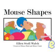 Mouse Shapes by Walsh, Ellen Stoll, 9780152060916