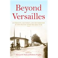 Beyond Versailles by Payk, Marcus M.; Pergher, Roberta, 9780253040916