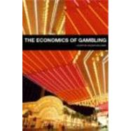 The Economics of Gambling by Vaughan-Williams; Leighton, 9780415260916