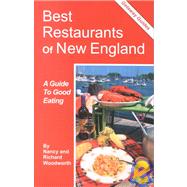Getaway Guide Best Restaurants of New England: A Guide to Good Eating by Woodworth, Nancy, 9780934260916