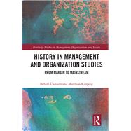 History in Management Research: Context, Content, Conduct by Kipping; Matthias, 9781138720916