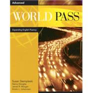 World Pass Advanced: Combo Split B by Stempleski, Susan; Douglas, Nancy; Morgan, James R.; Johannsen, Kristin L.; Curtis, Andy, 9781413010916