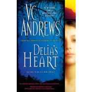 Delia's Heart by V.C. Andrews, 9781416530916