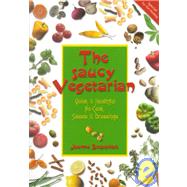 The Saucy Vegetarian by Stepaniak, Joanne, 9781570670916