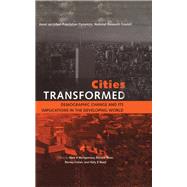 Cities Transformed by Montgomery, Mark R.; Stren, Richard; Cohen, Barney; Reed, Holly E., 9781844070916