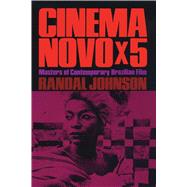 Cinema Novo x 5 by Johnson, Randal, 9780292710917