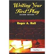 Writing Your First Play by Hall,Roger, 9781138400917