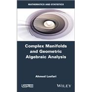 Complex Manifolds and Geometric Algebraic Analysis by Lesfari, Ahmed, 9781836690917
