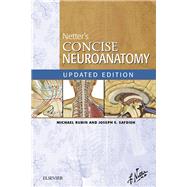 Netter's Concise Neuroanatomy by Rubin, Michael, M.d.; Safdieh, Joseph E., M.d.; Netter, Frank H., M.D.; Craig, John A., M.D. (CON), 9780323480918