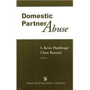 Domestic Partner Abuse by Hamberger, L. Kevin, 9780826190918