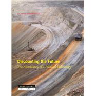 Discounting the Future by Liliana Doganova, 9781942130918