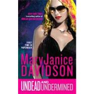 Undead and Undermined by Davidson, MaryJanice, 9780515150919