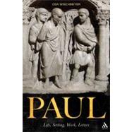 Paul Life, Setting, Work, Letters by Wischmeyer, Oda, 9780567630919