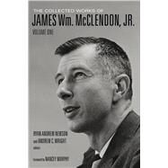 The Collected Works of James Wm. Mcclendon, Jr. by Mcclendon, James William, Jr.; Newson, Ryan Andrew; Wright, Andrew C.; Murphy, Nancey, 9781481300919