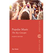 Popular Music: The Key Concepts by Shuker; Roy, 9781138680920