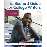 The Bedford Guide for College Writers with Reader by Kennedy, X. J.; Kennedy, Dorothy M.; Muth, Marcia F., 9781319230920