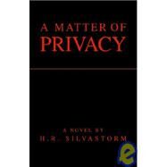 A Matter of Privacy by Stillman, Norman, 9781401090920