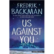 Us Against You by Backman, Fredrik; Smith, Neil, 9781432850920