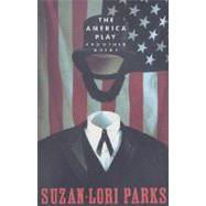 The America Play by Parks, Suzan-Lori, 9781559360920