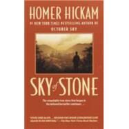 Sky of Stone A Memoir by HICKAM, HOMER, 9780440240921