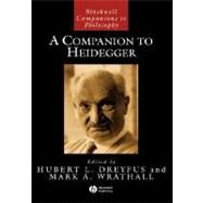 A Companion To Heidegger by Dreyfus, Hubert L.; Wrathall, Mark A., 9781405110921