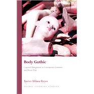 Body Gothic by Reyes, Xavier Aldana, 9781783160921