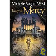Lady of Mercy by Sagara West, Michelle, 9781932100921