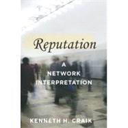 Reputation A Network Interpretation by Craik, Kenneth H., 9780195330922