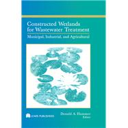 Constructed Wetlands for Wastewater Treatment by Hammer, Donald A., 9780367450922