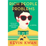 Rich People Problems by Kwan, Kevin, 9780593310922