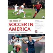 Soccer in America The Official Book of the US Soccer Federation by Gulati, Sunil; Clinton, Bill; Dicicco, Tony; Lalas, Alexi; Donovan, Landon, 9780847840922