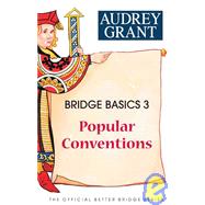 Bridge Basics 3 Popular Conventions by Grant, Audrey, 9780939460922