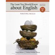 The Least You Should Know About English Writing Skills, Form C by Wilson, Paige; Glazier, Teresa Ferster, 9781111830922
