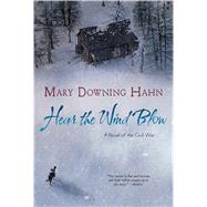 Hear the Wind Blow by Hahn, Mary Downing, 9781328740922