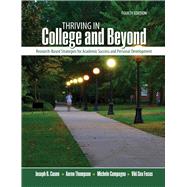 Thriving in College and Beyond by Cuseo, Joe B.; Thompson, Aaron; Campagna, Michele; Fecas, Viki Sox, 9781465290922