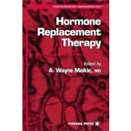 Hormone Replacement Therapy by Meikle, A. Wayne, 9781617370922