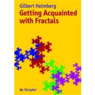Getting Acquainted With Fractals by Helmberg, Gilbert, 9783110190922