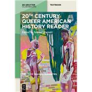 20th-Century Queer American History Reader by Samuel Hurwitz, 9783111560922