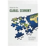 Rules for the Global Economy by Siebert, Horst; Hufbauer, Gary, 9780691170923