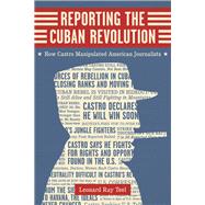 Reporting the Cuban Revolution by Teel, Leonard Ray; Washburn, Patrick, 9780807160923