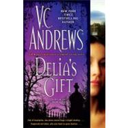 Delia's Gift by V.C. Andrews, 9781416530923